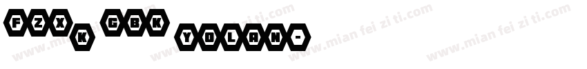 FZXk GBK yolan字体转换